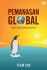Pemanasan Global: Solusi dan Peluang Bisnis (Bonus DVD)